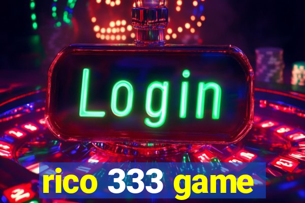 rico 333 game